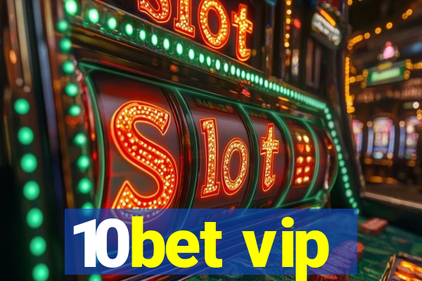 10bet vip